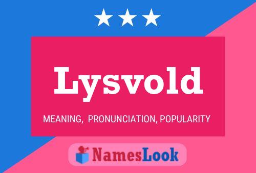 Lysvold Namensposter