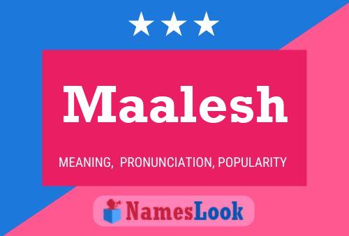 Maalesh Namensposter