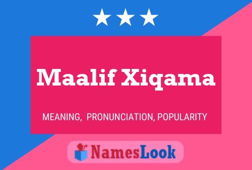 Maalif Xiqama Namensposter