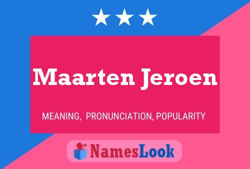 Maarten Jeroen Namensposter