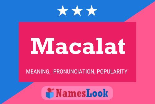 Macalat Namensposter