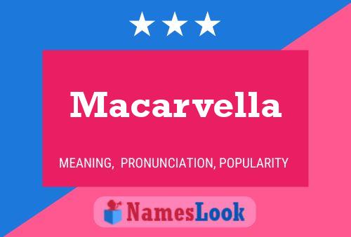 Macarvella Namensposter