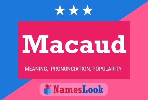 Macaud Namensposter