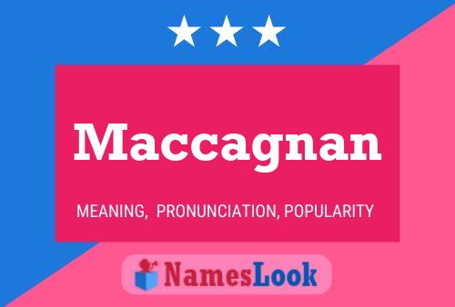 Maccagnan Namensposter