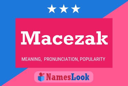 Macezak Namensposter