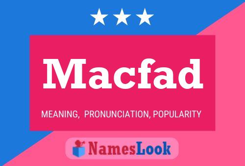 Macfad Namensposter