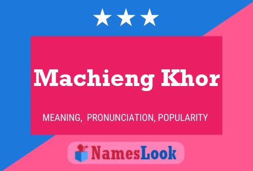 Machieng Khor Namensposter