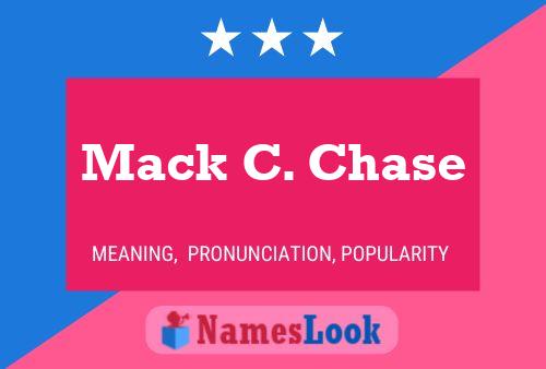 Mack C. Chase Namensposter