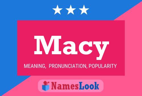 Macy Namensposter