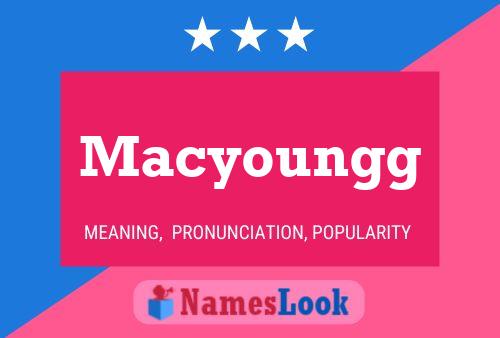 Macyoungg Namensposter