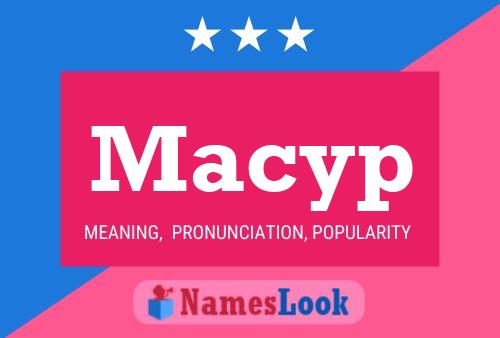 Macyp Namensposter