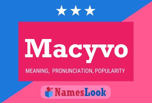 Macyvo Namensposter