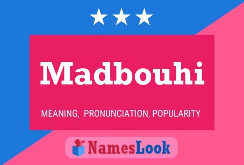 Madbouhi Namensposter