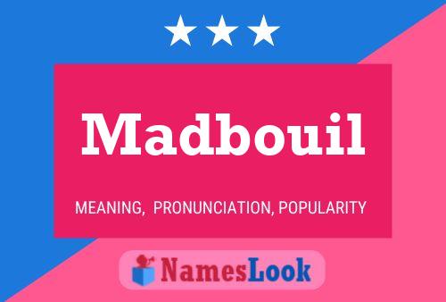 Madbouil Namensposter