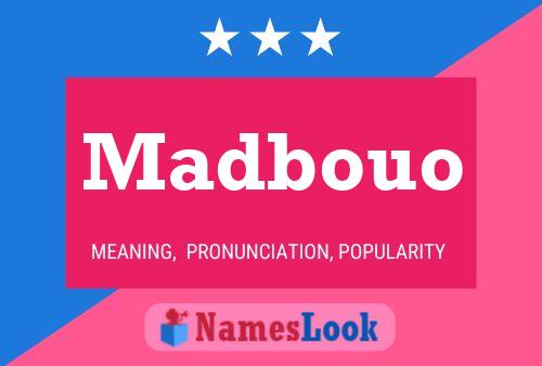 Madbouo Namensposter