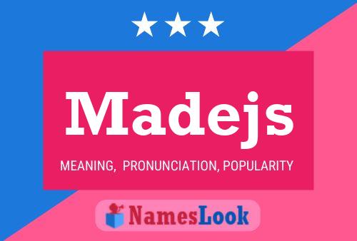 Madejs Namensposter