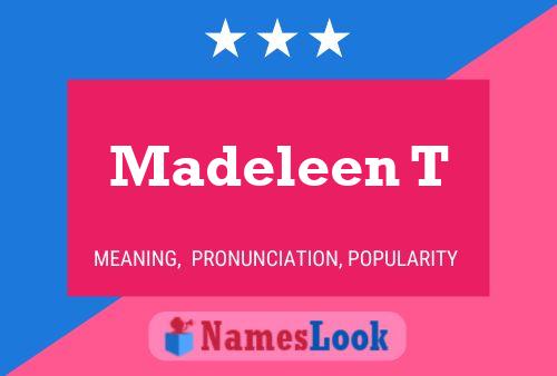 Madeleen T Namensposter