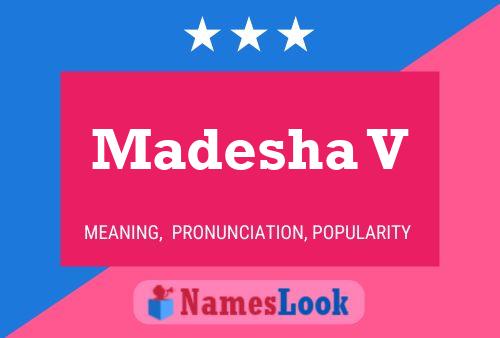 Madesha V Namensposter