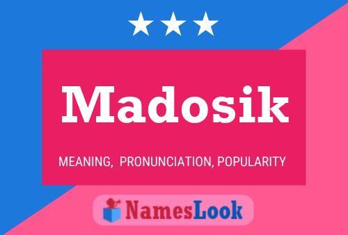 Madosik Namensposter