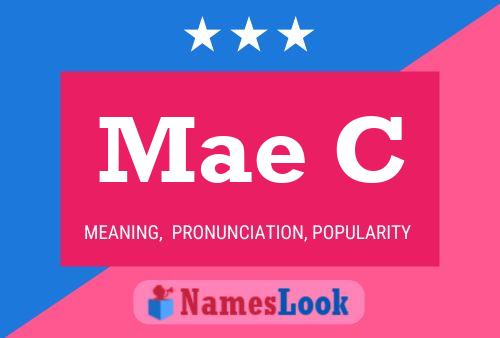 Mae C Namensposter