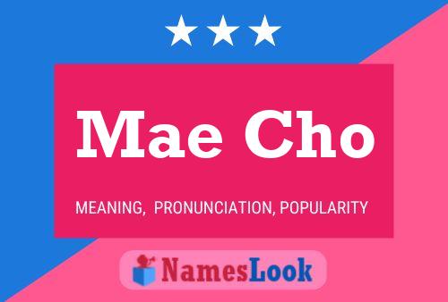 Mae Cho Namensposter