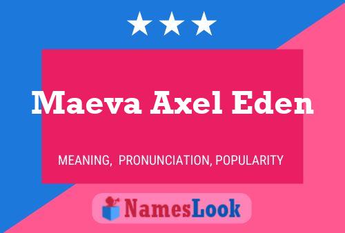 Maeva Axel Eden Namensposter