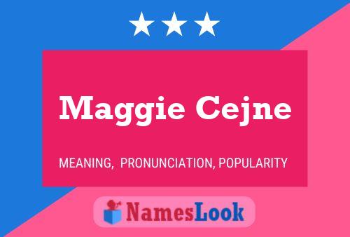 Maggie Cejne Namensposter