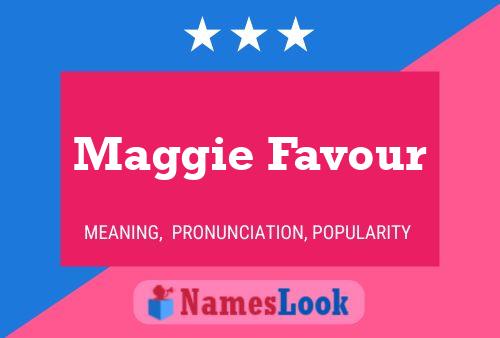 Maggie Favour Namensposter