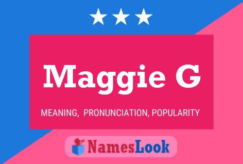 Maggie G Namensposter