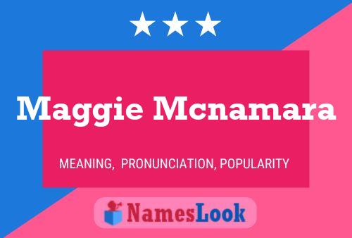 Maggie Mcnamara Namensposter