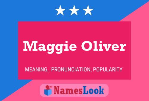 Maggie Oliver Namensposter