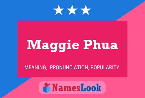 Maggie Phua Namensposter