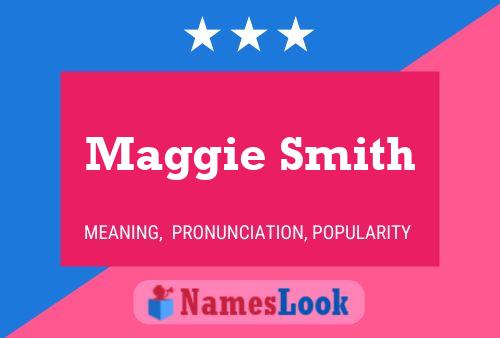 Maggie Smith Namensposter