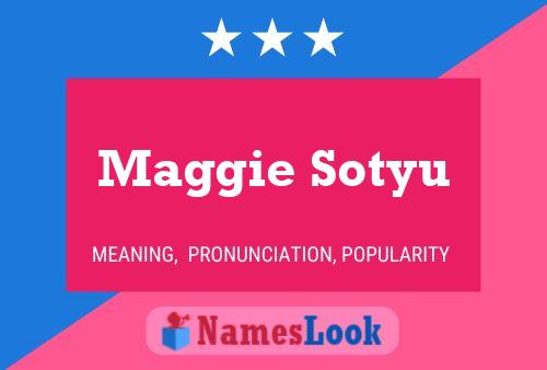 Maggie Sotyu Namensposter