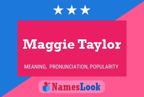 Maggie Taylor Namensposter