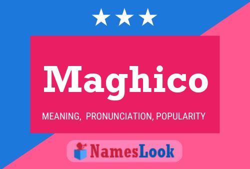 Maghico Namensposter