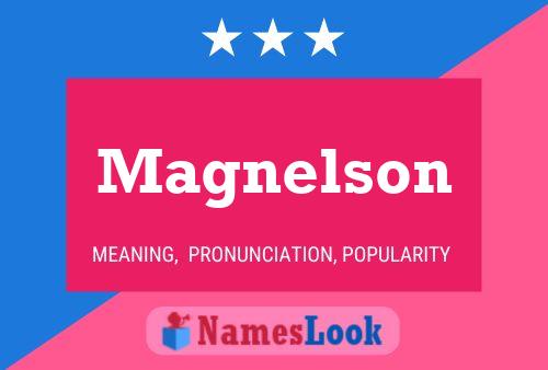 Magnelson Namensposter