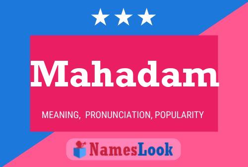 Mahadam Namensposter