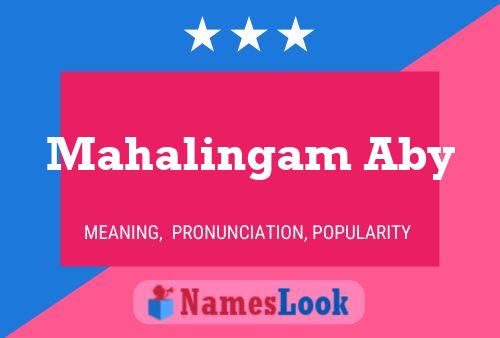 Mahalingam Aby Namensposter