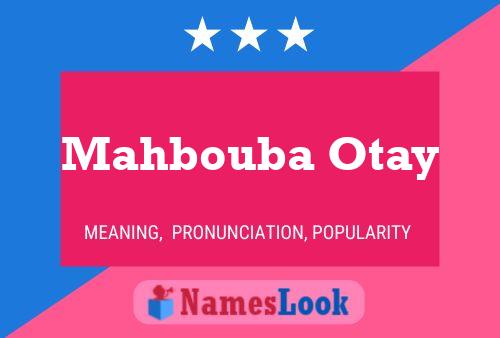 Mahbouba Otay Namensposter