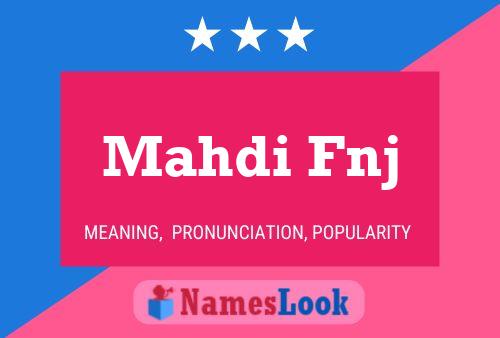 Mahdi Fnj Namensposter