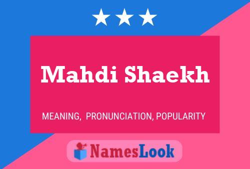 Mahdi Shaekh Namensposter