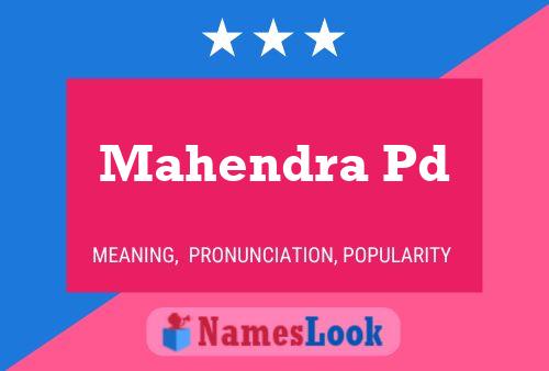 Mahendra Pd Namensposter