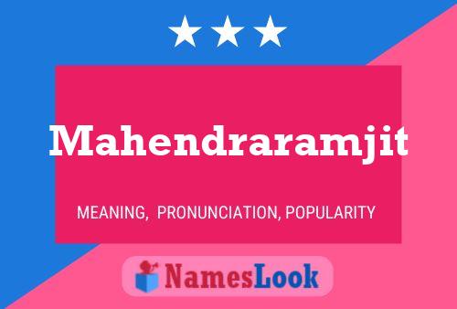 Mahendraramjit Namensposter