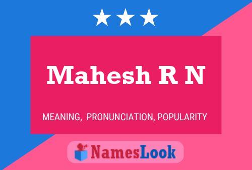 Mahesh R N Namensposter