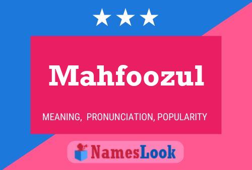 Mahfoozul Namensposter