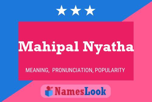 Mahipal Nyatha Namensposter