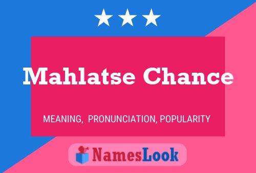 Mahlatse Chance Namensposter