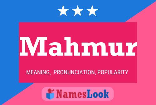 Mahmur Namensposter