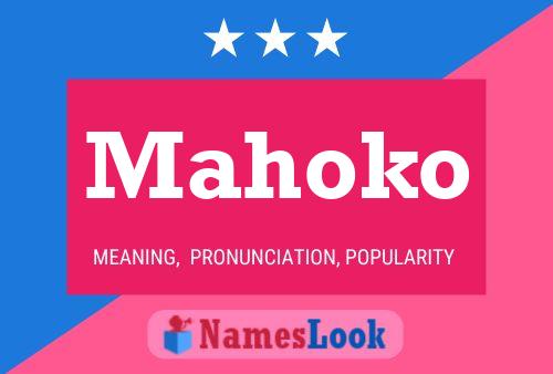 Mahoko Namensposter